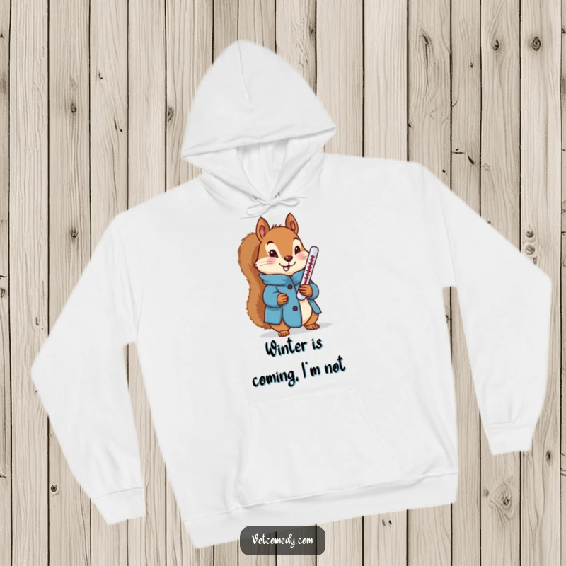 Funny hoodie featuring a determined squirrel in a blue coat holding a thermometer, offering warmth and a touch of medical humor.