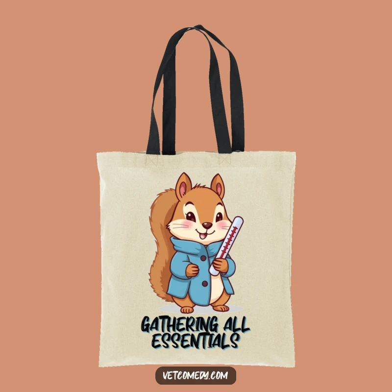 Funny Squirrel Doctor Tote Bag: Determined Blue Coat Squirrel Thermometer, Ideal Funny Gift